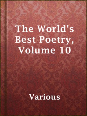 cover image of The World's Best Poetry, Volume 10